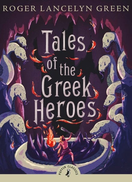 Tales of the Greek Heroes - Paperback | Roger Lancelyn Green by Penguin Random House Book