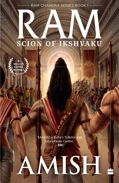 Ram – Scion Of Ikshvaku (Ram Chandra Series Book 1) - Paperback | Amish Tripathi