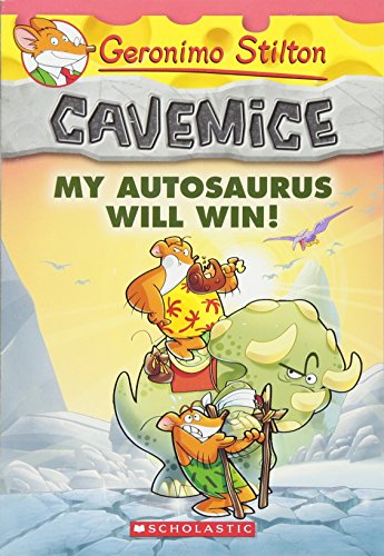 #10 Cavemice: My Autosaurus Will Win! - Paperback | Geronimo Stilton