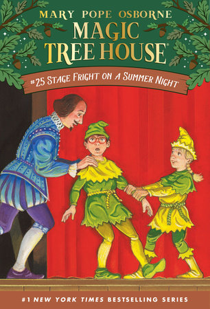Magic tree House: #25 Stage Fright on a Summer Night - Paperback | Mary Pope Osborne