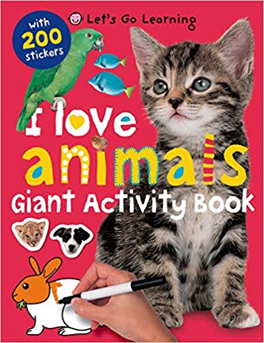 Let's Go Learning: I Love Animals: Giant Activity Book With 200 Stickers - Paperback | Priddy Books