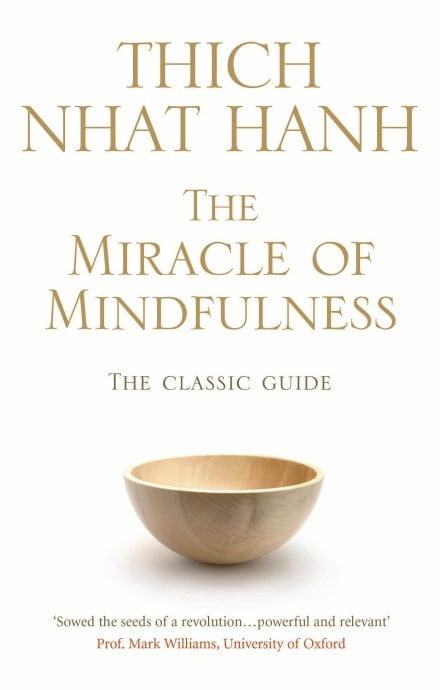 The Miracle Of Mindfulness - Paperback | Thich Nhat Hanh by Penguin Random House Books- Non Fiction