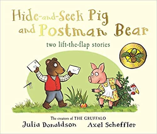 Tales From Acorn Wood: Hide-and-Seek Pig and Postman Bear - Paperback | Julia Donaldson by Macmillan Book