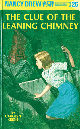Nancy Drew 26: the Clue of the Leaning Chimney - Hardcover | Carolyn Keene