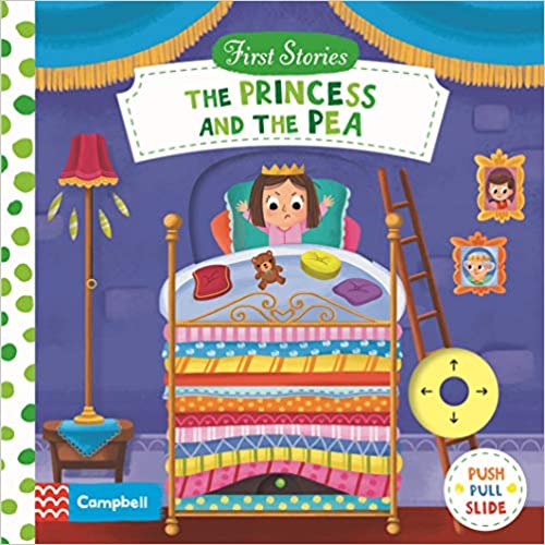 The Princess and the Pea: First Stories (Push Pull Slide) - Board Book | Campbell by Campbell Books Book