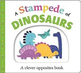 A Stampede of Dinosaurs (Large): A Clever Opposites Book