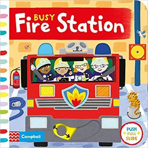 Busy Fire Station (Push Pull Slide) - Board Book | Campbell Books