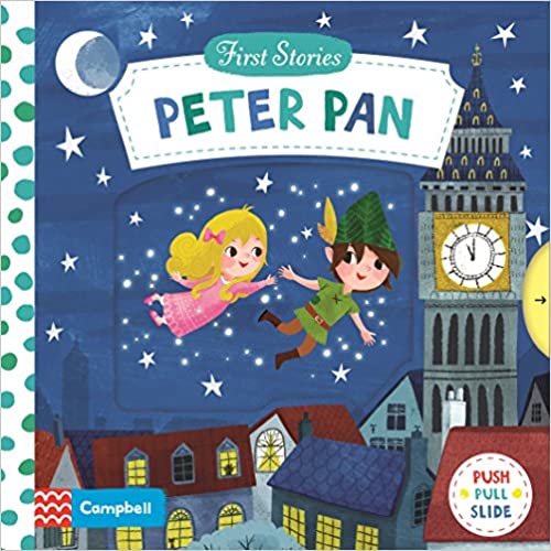 Peter Pan: First Stories (Push Pull Slide) - Board Book | Campbell Books