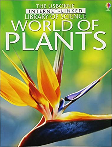 World of Plants (Internet Linked: Library of Science) - Paperback | Usborne by Usborne Books UK Book