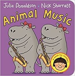 Animal Music - Board Book | Julia Donaldson