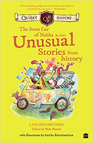 Quirky History: The Swan Car of Nabha & Other Unusual Stories from History - Krazy Caterpillar 