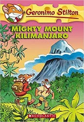 Mighty Mount Kilimanjaro: 41 (Geronimo Stilton) – Illustrated