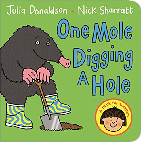 One Mole Digging A Hole - Board Book | Julia Donaldson