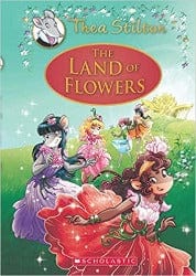 The Land of Flowers: A Geronimo Stilton Adventure (Thea Stilton: Special Edition #6) by Scholastic Book