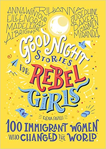 Good Night Stories for Rebel Girls: 100 Immigrant Women Who Changed the World (Volume 3) - Krazy Caterpillar 