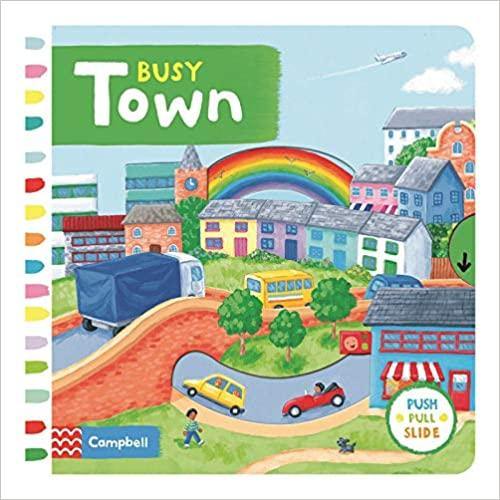 Busy Town (Push Pull Slide) - Board Book | Campbell Books