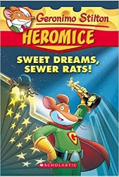 #10 Heromice: Sweet Dreams, Sewer Rats! | Geronimo Stilton