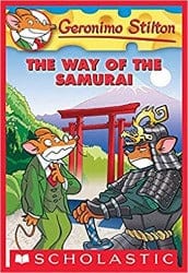 The Way of the Samurai: 49 (Geronimo Stilton) – Illustrated by Scholastic Book
