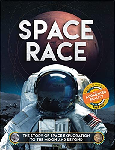 Space Race (Augmented Reality): The Story of Space Exploration to the Moon and Beyond – Hardcover | HarperCollins