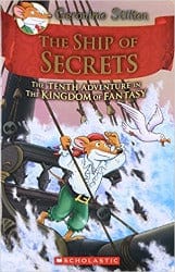 The Ship of Secrets (Geronimo Stilton and the Kingdom of Fantasy #10) by Scholastic Book