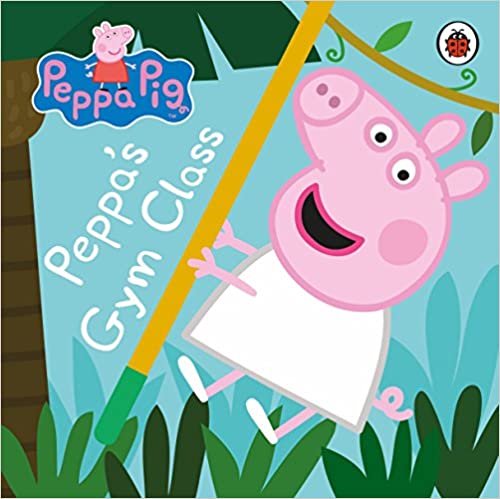 Peppa Pig: Peppa's Gym Class - Board Book | Ladybird Books