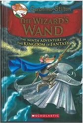 Geronimo Stilton the Kingdom of Fantasy #09 The Wizards Wand