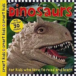 Smart Kids Dinosaurs: With More Than 30 Stickers– Illustrated