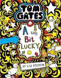 Tom Gates #07: A Tiny Bit Lucky