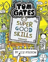 Tom Gates #10: Super Good Skills (Almost . . .) by Scholastic Book