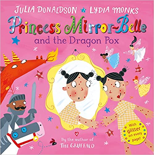 Princess Mirror-Belle and the Dragon Pox – Illustrated - Krazy Caterpillar 