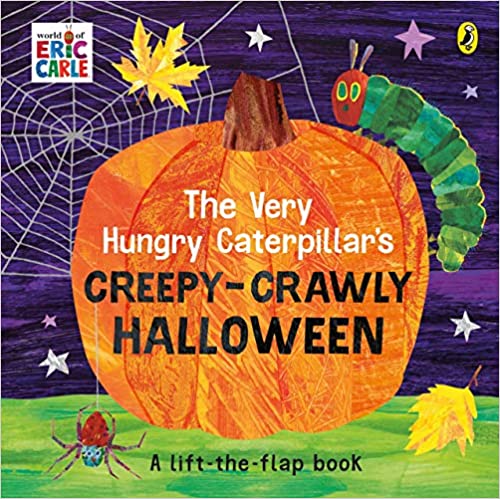 The Very Hungry Caterpillar’s Creepy-Crawly Halloween (A Lift-The-Flap Book) - Board Book | Eric Carle by Penguin Random House Book