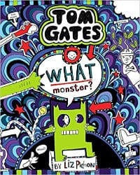 Tom Gates #15: What Monster? by Scholastic Book