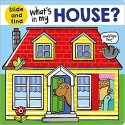 Follow What's in My House?: A slide and find book – Lift the flap - Krazy Caterpillar 