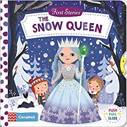 The Snow Queen: First Stories (Push Pull Slide) - Board Book | Campbell by Campbell Books Book