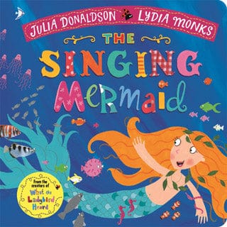 The Singing Mermaid | Julia Donaldson by Macmillan Book