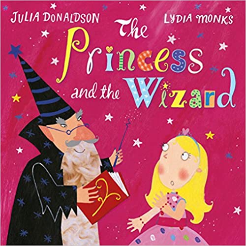 The Princess And The Wizard - Board Book | Julia Donaldson by Macmillan Book